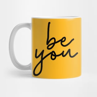 Be you Mug